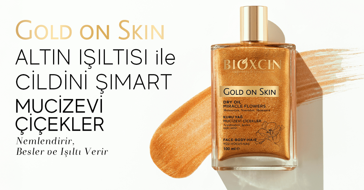 Cildinizde Altın Etkisi: Gold On Skin Nedir, Ne İşe Yarar?